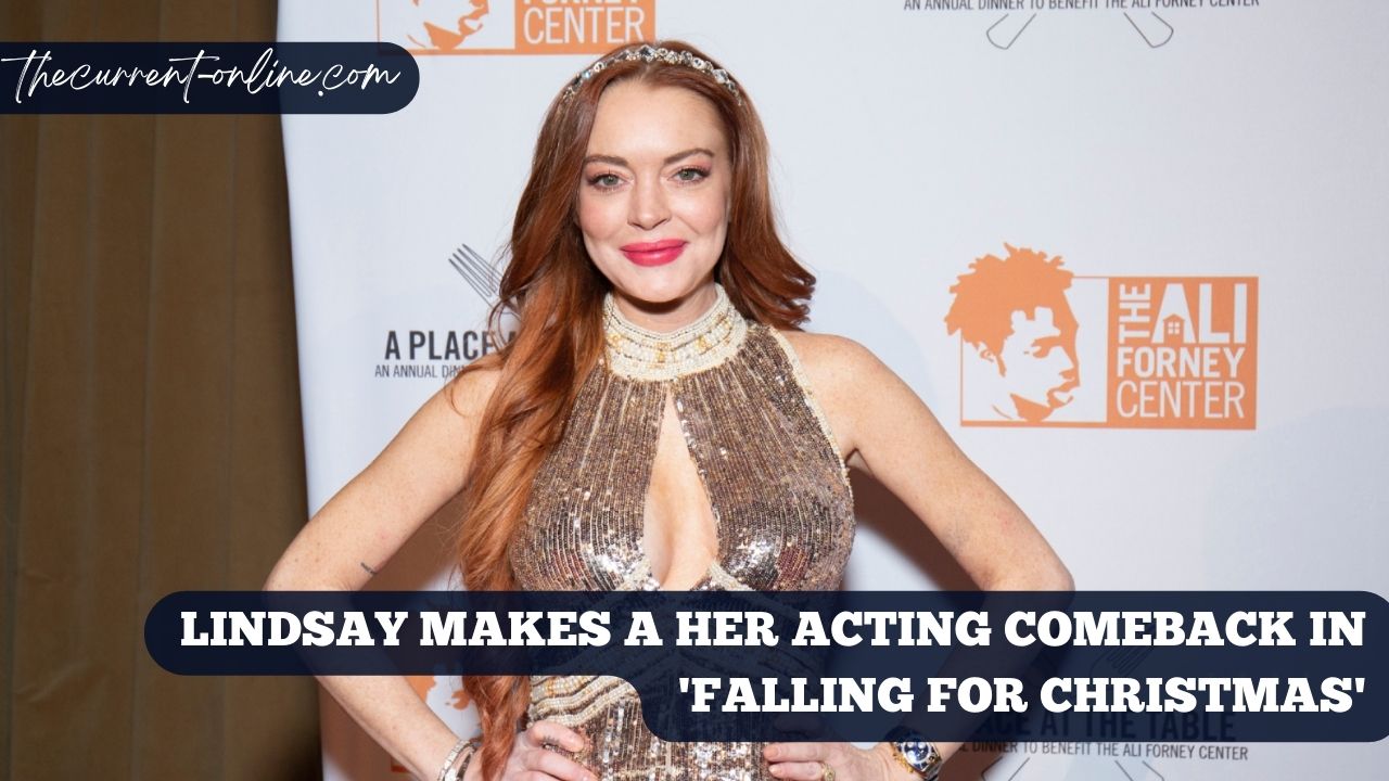 Lindsay Makes A Her Acting Comeback In 'Falling for Christmas'