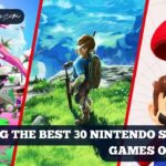 Ranking The Best 30 Nintendo Switch Games of 2022!