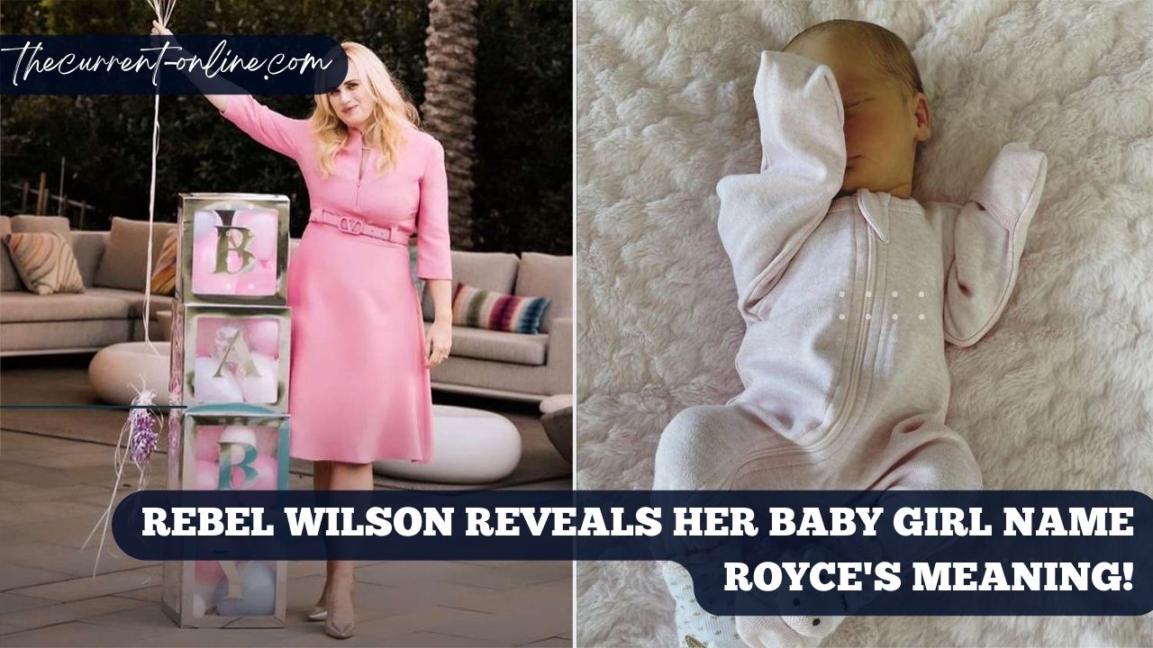 Rebel Wilson Reveals Her Baby Girl Name Royce's Meaning!