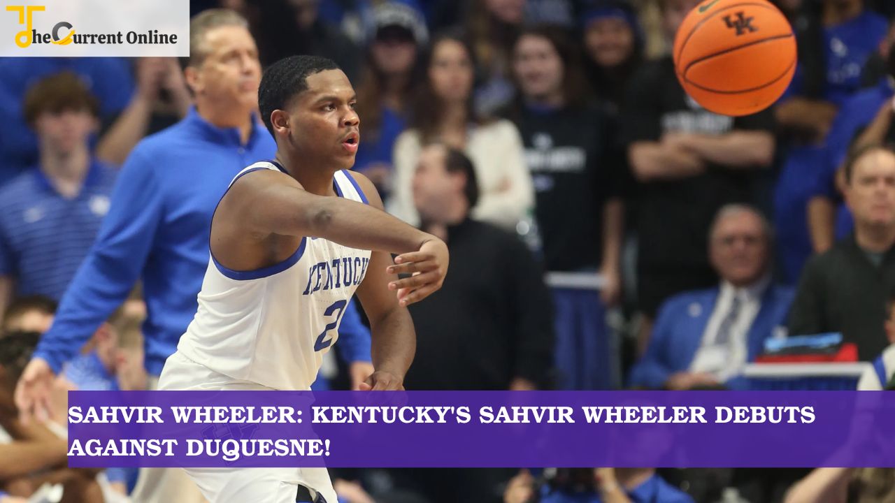 Sahvir Wheeler: Kentucky's Sahvir Wheeler Debuts Against Duquesne!