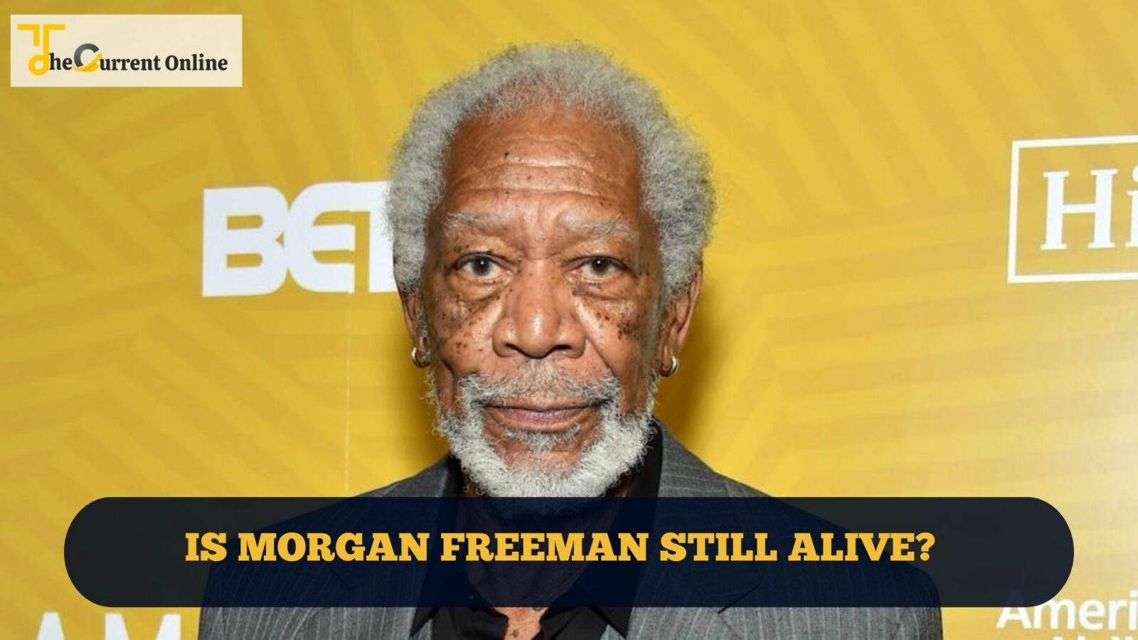 Is Morgan Freeman Still Alive