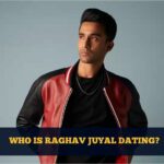 Who Is Raghav Juyal Dating