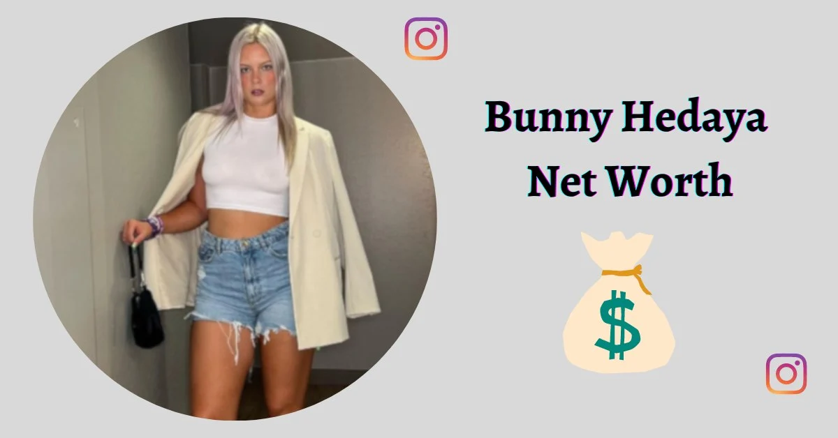 Bunny Hedaya Net Worth