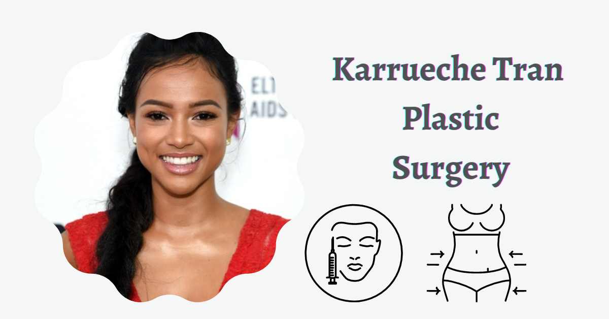 Karrueche Tran Plastic Surgery