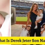 What Is Derek Jeter Son Name