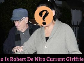 Who Is Robert De Niro Current Girlfriend