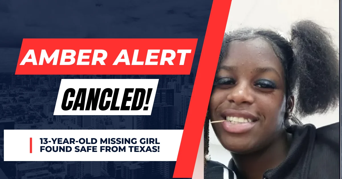 Current Amber Alert 13-Year-Old Missing Girl Found Safe