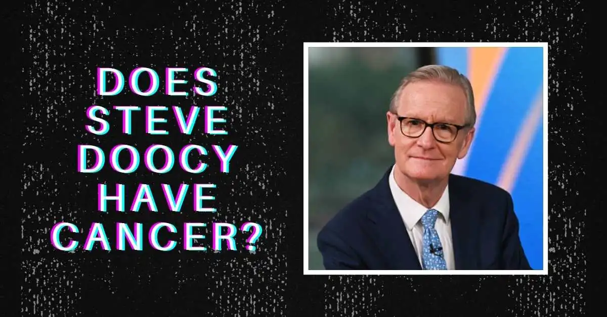Does Steve Doocy Have Cancer