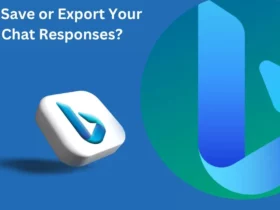 How to Save or Export Your Bing Chat Responses?
