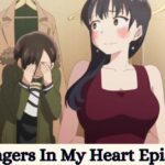 The Dangers In My Heart Episode 11