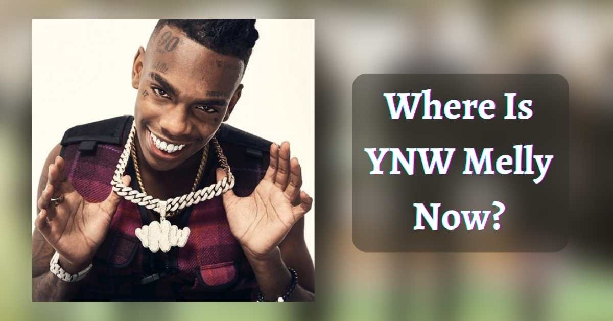 Where Is YNW Melly Now?