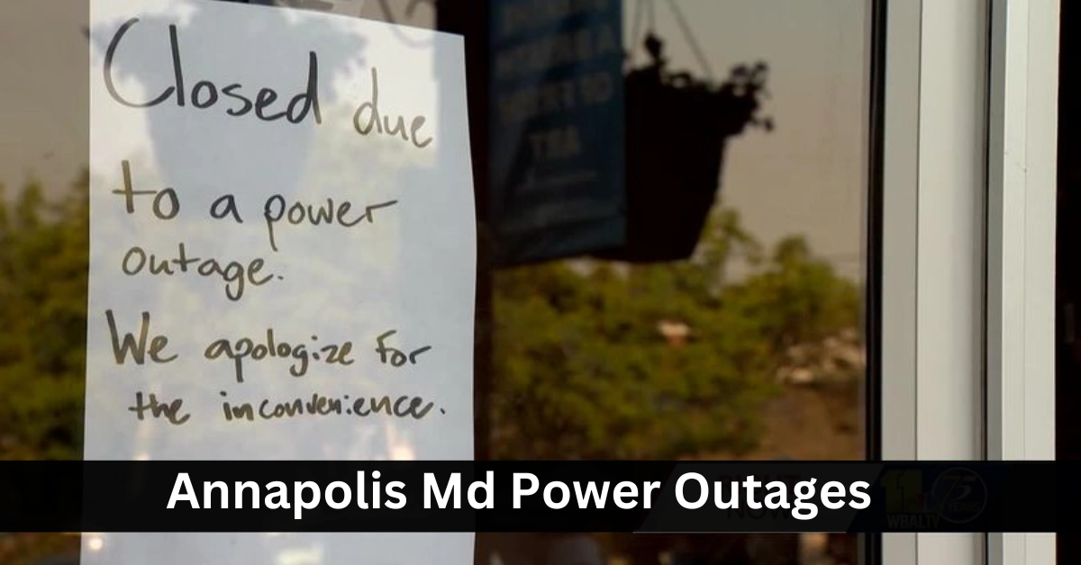 Annapolis Md Power Outages