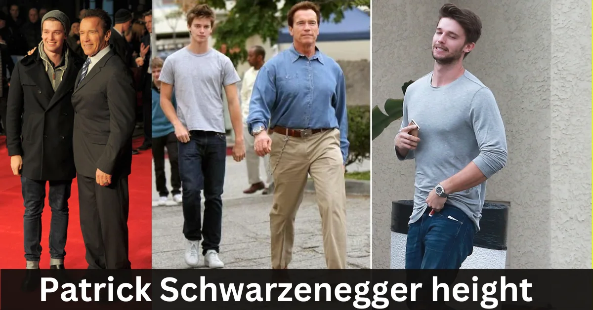 How Tall Is Patrick Schwarzenegger