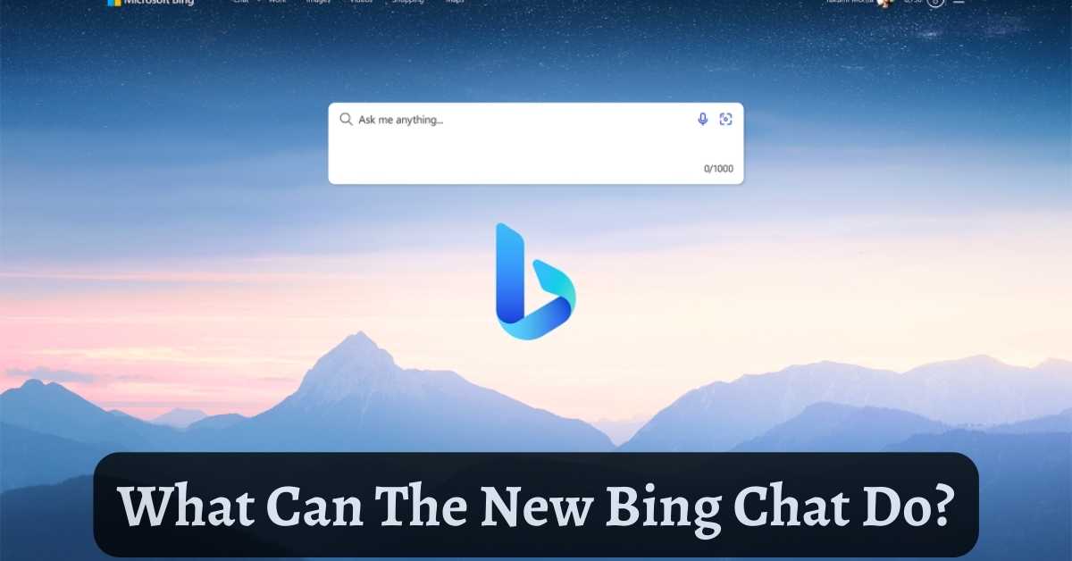 what can the new bing chat do
