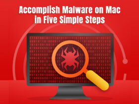 Accomplish Malware on Mac in Five Simple Steps