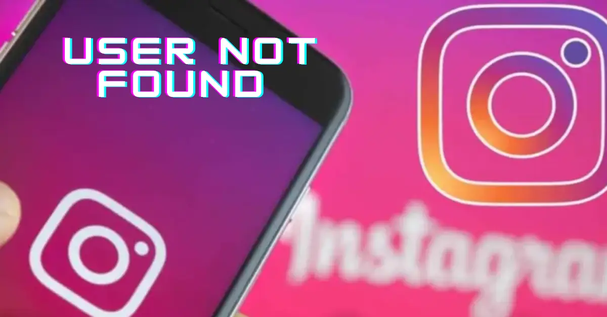 User Not Found On Instagram