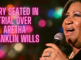 Jury Seated In Trial Over Aretha Franklin Wills