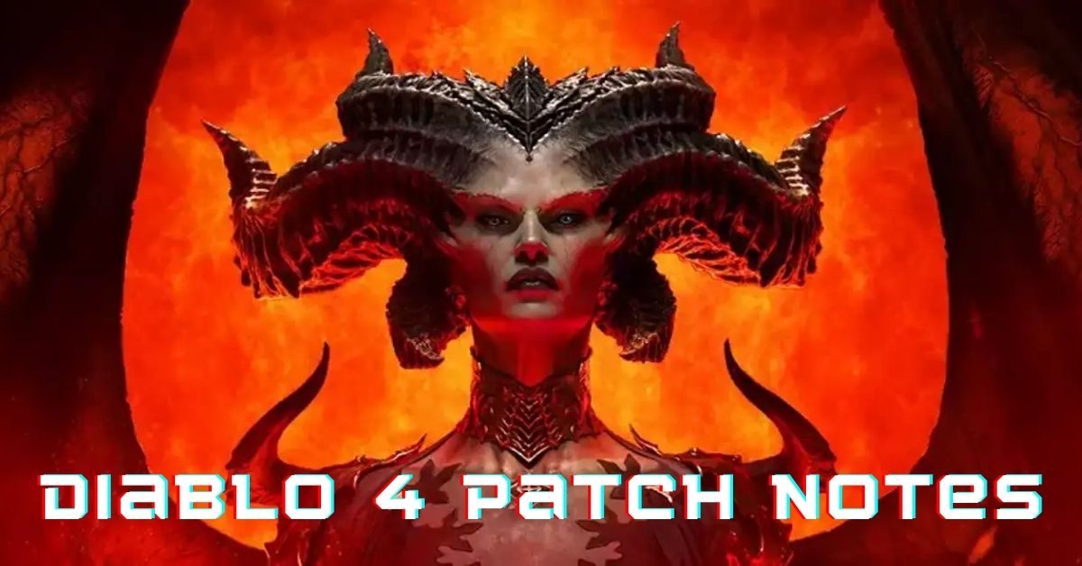 Diablo 4 Patch Notes