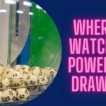 Where To Watch The Powerball Drawing