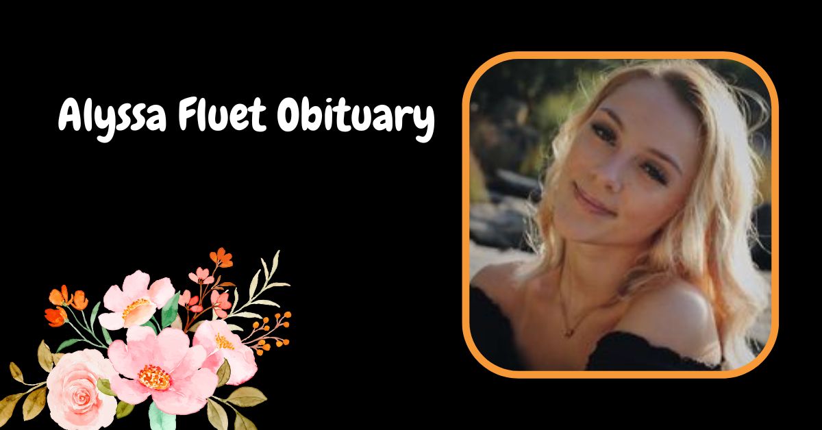 Alyssa Fluet Obituary 