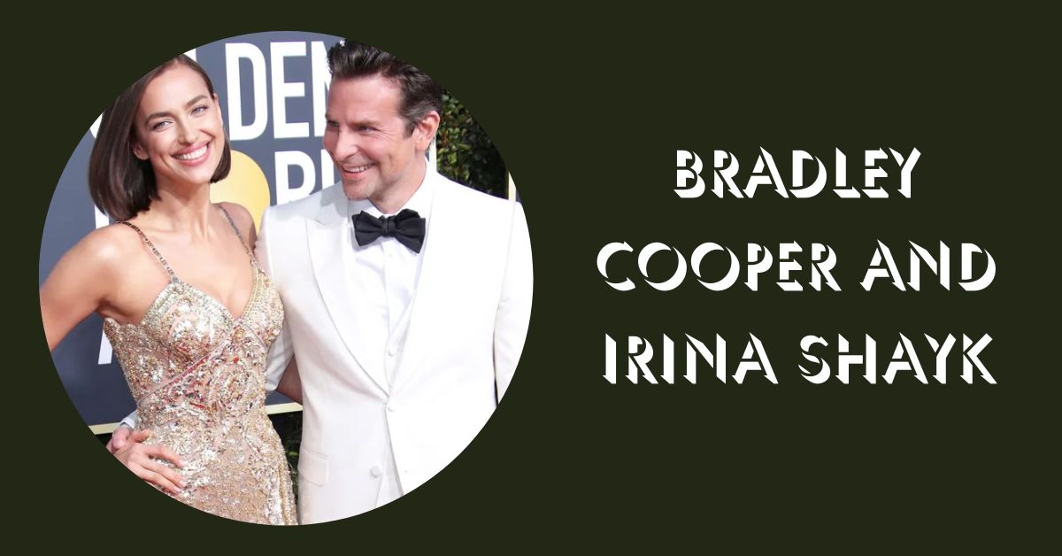 Bradley Cooper And Irina Shayk