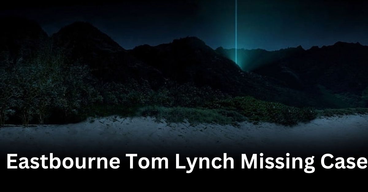 Eastbourne Tom Lynch Missing Case