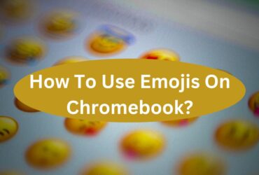 How To Use Emojis On Chromebook