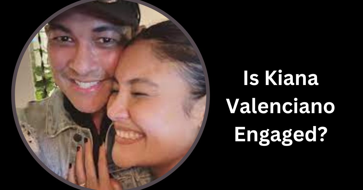 Is Kiana Valenciano Engaged?