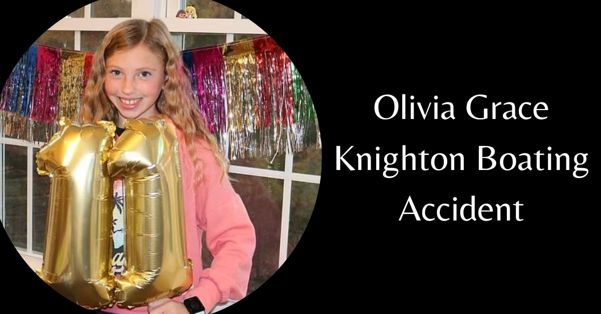 Olivia Grace Knighton Boating Accident