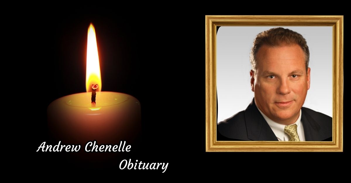 Andrew Chenelle Obituary