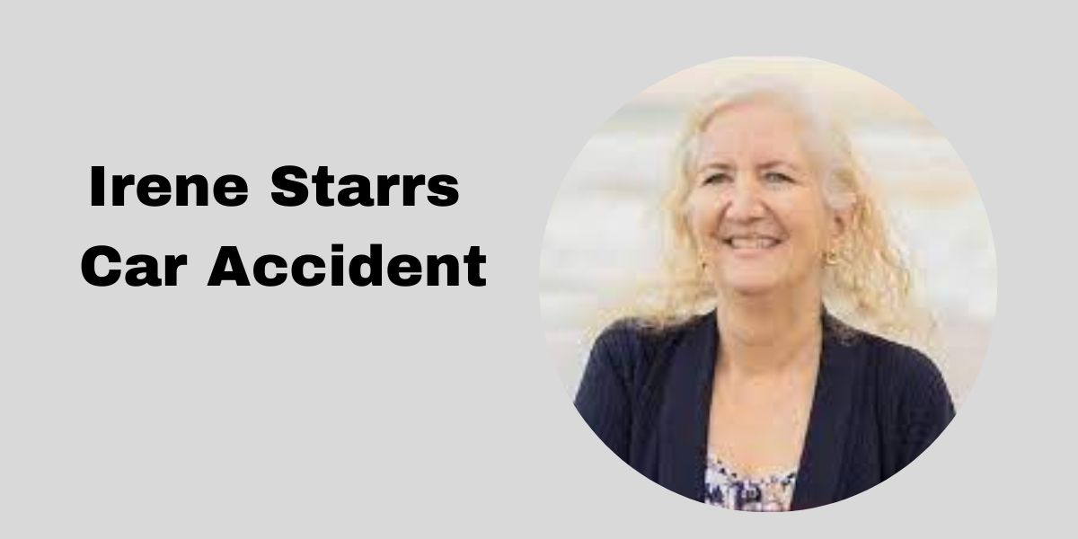 Irene Starrs Car Accident
