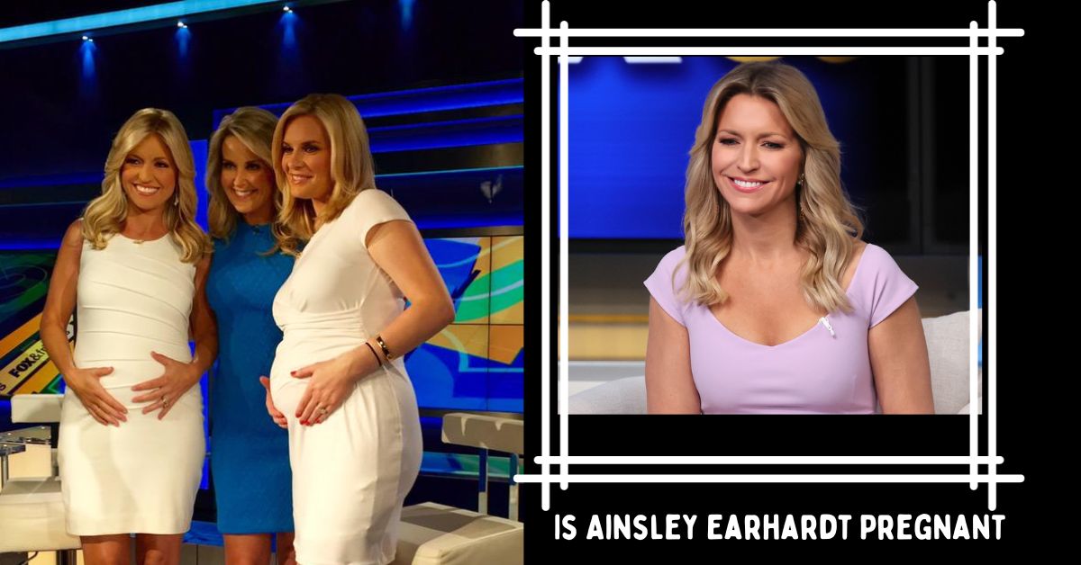 Is Ainsley Earhardt Pregnant