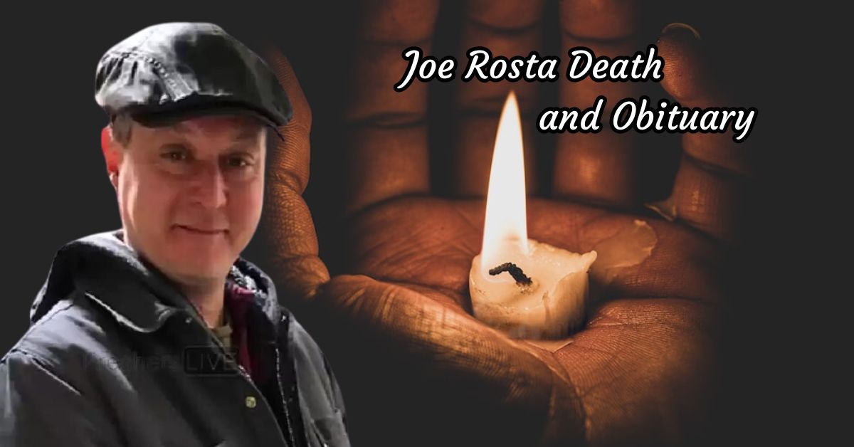 Joe Rosta Death and Obituary
