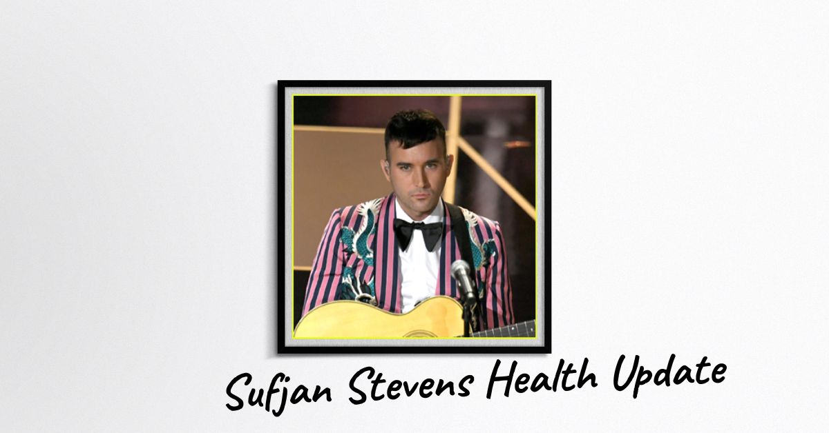 Sufjan Stevens Health Update