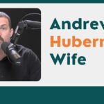 Andrew Huberman Wife