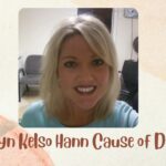Carolyn Kelso Hann Cause of Death