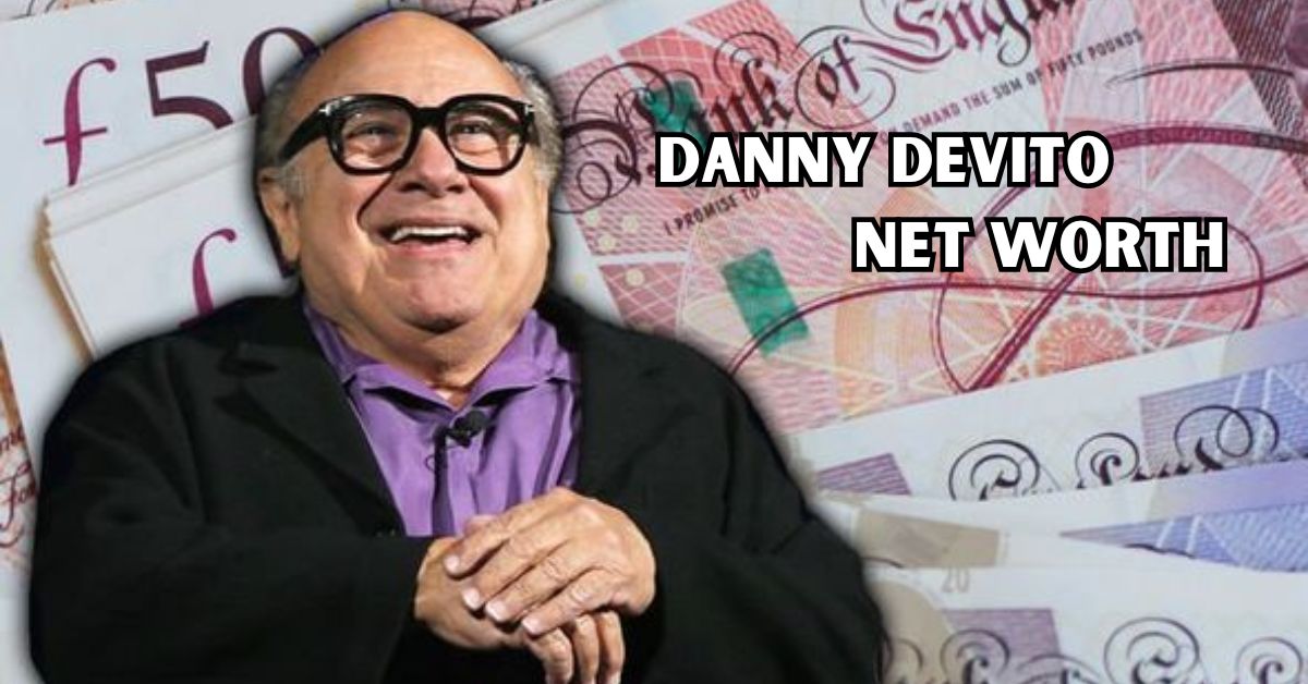 Danny Devito Net Worth