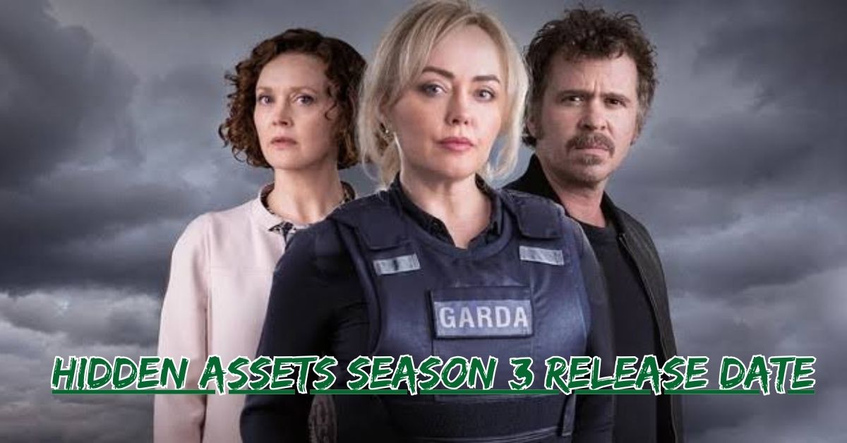 Hidden Assets Season 3 Release Date