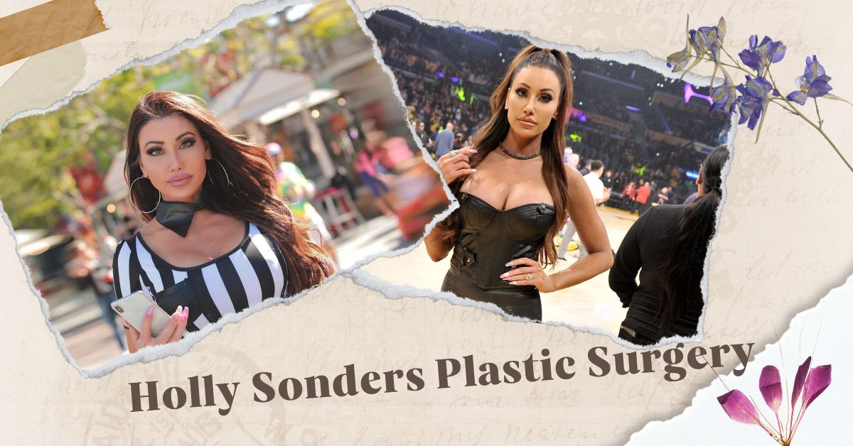 Holly Sonders Plastic Surgery