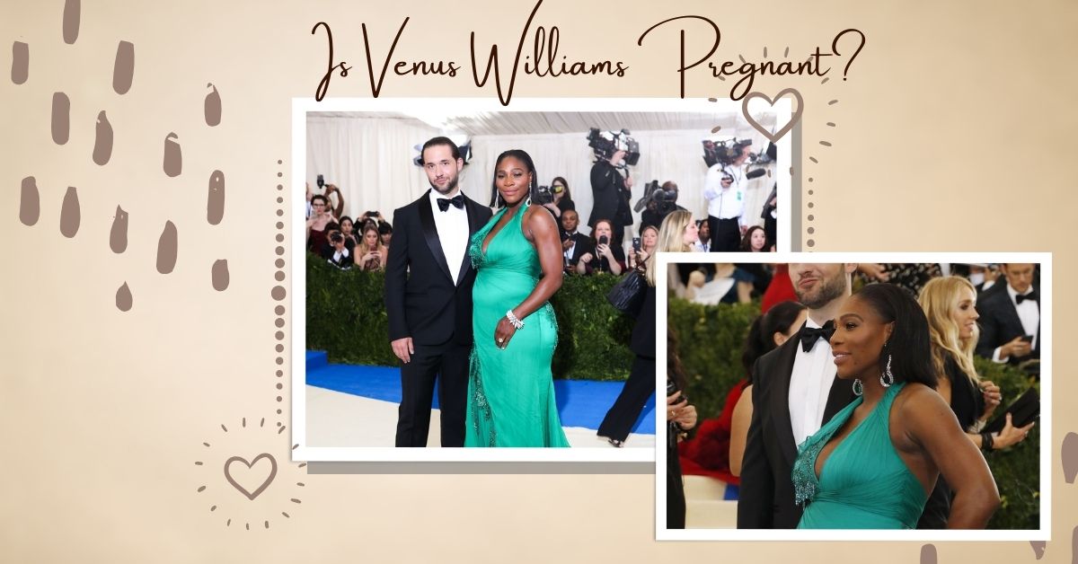 Is Venus Williams Pregnant?