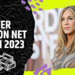 Jennifer Aniston Net Worth 2023