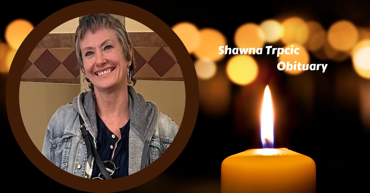 Shawna Trpcic Obituary
