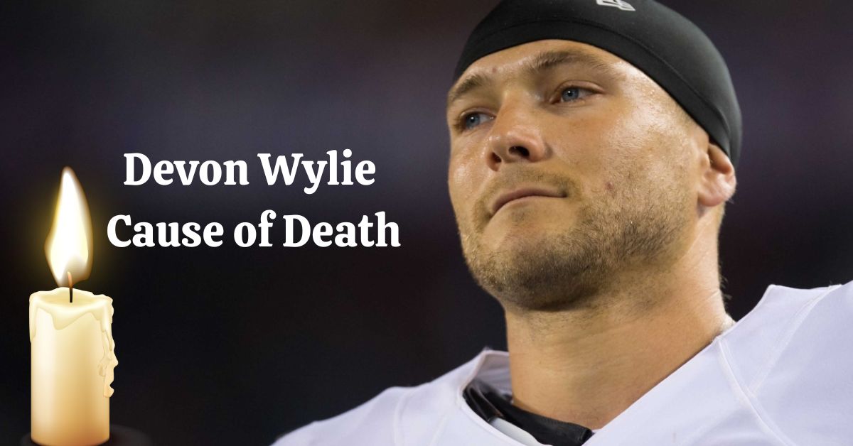Devon Wylie Cause of Death