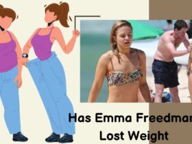 Has Emma Freedman Lost Weight