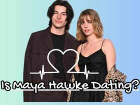 Is Maya Hawke Dating?