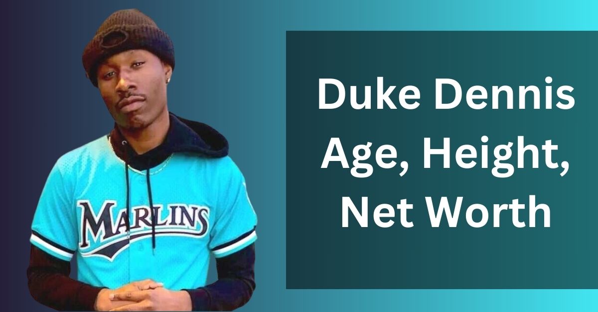 Duke Dennis Age, Height, Net Worth
