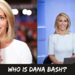 Who is Dana Bash?