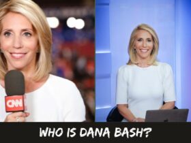 Who is Dana Bash?