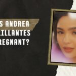 Is Andrea Brillantes Pregnant?