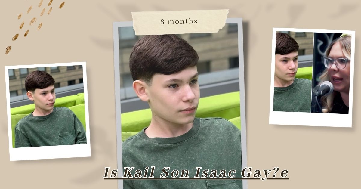 Is Kail Son Isaac Gay?